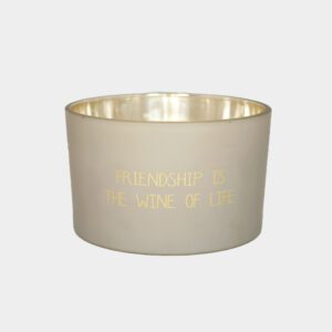My flame: Grote kaars: Friendship is the wine of life