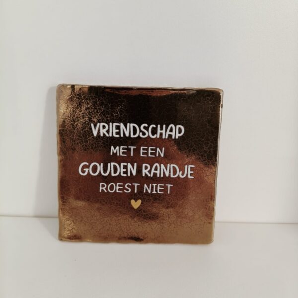 Keramieken tegeltje: 'Vriendschap' goud/crème