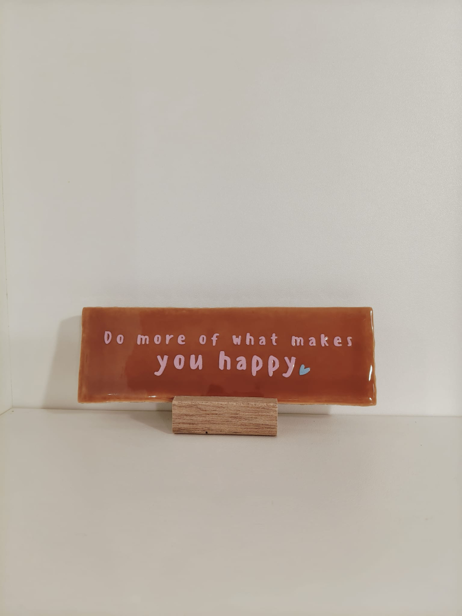 Langwerpig tegeltje: 'What makes you happy'